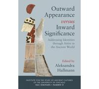 Outward Appearance versus Inward Significance: Addressing Identities through Attire in the Ancient World (ISAC Seminars)