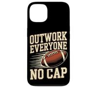 Outwork Everyone No Cap Football Case for iPhone 13