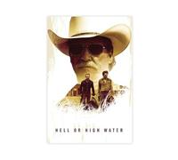 Ouyniei Hell Or High Water Movie Poster Canvas Poster Wall Art Decor Print Picture Paintings for Living Room Bedroom Decoration 20x30inch(50x75cm)
