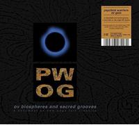 Psychick Warriors Ov Gaia - Ov Biospheres and Sacred Grooves: a Document Ov Ne
