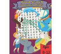 Over 100 fun word search for smart kids 8-12 age puzzle games: Educational way to Exercise your Mind, gift for kids, educational way for improve vocabulary and spelling