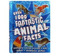 Over 1000 Fantastic Animal Facts
