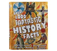 Over 1000 Fantastic History Facts