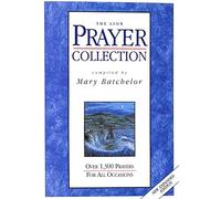 Over 1300 Prayers for All Occasions (The Lion Prayer Collection)