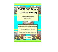 Over 300 Ways to Save Money