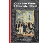 Over 300 Years of Masonic Ritual