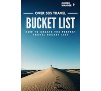 Over 50s Travel Bucket List - Guided Wander