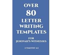 Over 80 Letter Writing Templates for Jehovah's Witnesses: JW Gift Idea