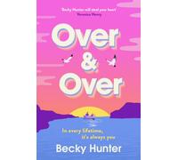 Over and Over : The BRAND NEW sweeping speculative romance for 2026 from bestselling author Becky Hunter