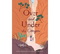 Over and Under the Canyon