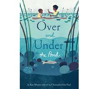 Over and Under the Pond