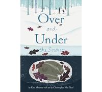 Over and Under the Snow
