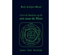Over de Machten op de reis naar de Heer: Een verdediging van het goede van de vrouw, over waarom dat onwetende goede de afwezigheid is van het Goede en over het wetende kwaad (Reeks Asklepios Mundi)