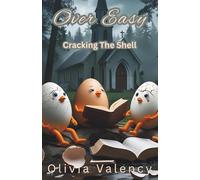 Over Easy: Cracking The Shell: 5 (Sunny Side Up Book Collection)