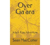 Over Ga'ara: A Jack Riley Adventure (Jack Riley Roaring 20's Adventures)