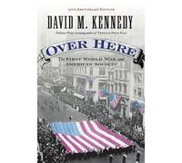 David M. Kennedy Over Here (Paperback)