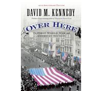 David M. Kennedy Over Here (Paperback)