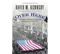 David M. Kennedy Over Here (Paperback)