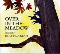 Over in the Meadow by Ezra Jack Keats (June 01,1999)