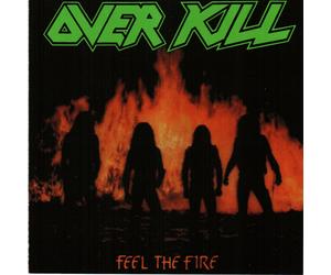 Over Kill Feel the Fire (Vinyl) (US IMPORT)