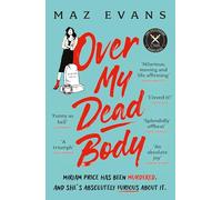Janice Hallett – Over My Dead Body – 'I couldn't put this fabulous, first class, five star read down.'