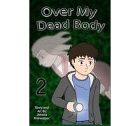 Over My Dead Body, Volume 2