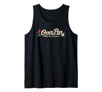Over Par and Under The Influence Drinking Golf Tank Top