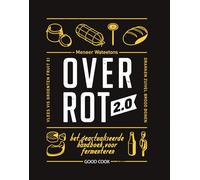 Over rot 2.0: het geactualiseerde handboek voor fermenteren