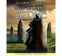 Over Sea, Under Stone (Dark Is Rising Sequence): Written by Susan Cooper, 2007 Edition, (Unabridged) Publisher: Listening Library [Audio CD]