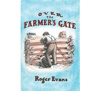 Over the Farmer's Gate