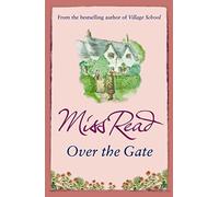 Over the Gate (Fairacre 4) by Miss Read (2007-08-02)