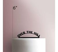 Over the Hill- Acrylic Cake Topper 7 Inch Width/Red
