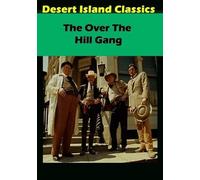 Over the Hill Gang /