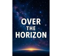 OVER THE HORIZON: Dark Navy Space Notebook - Earth from Orbit, 100 Lined Pages, 6"×9"