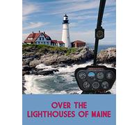 Over the Lighthouses of Maine