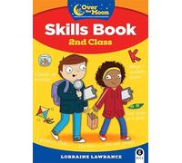 OVER THE MOON 2nd Class Skills Book