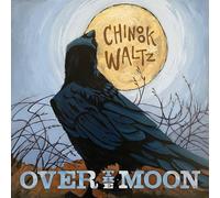 Over The Moon - Chinook Waltz
