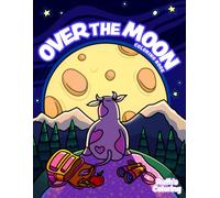 Over The Moon Coloring Book, Hand Drawn Illustrations, Relaxing Bold Lines, Good for All Ages (Easy Coloring Books)