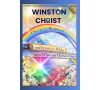 Over The Rainbow and through the Bridge into Winston Christ's Heart: Series II