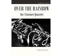 Over The Rainbow for Clarinet Quartet