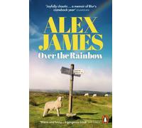 Over the Rainbow : Tales from an Unexpected Year