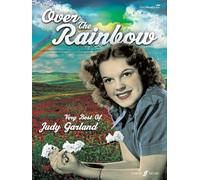 Over the Rainbow: The Very Best of Judy Garland: (Piano, Voice, Guitar) (Songbook)