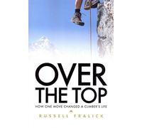 Over the Top: How One Move Changed a Climber's Life