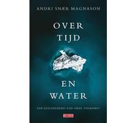 Over tijd en water: een geschiedenis van onze toekomst