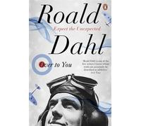 Over to You: Ten Stories of Flyers and Flying by Dahl, Roald (2011) Paperback
