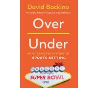 Over/Under: An Unexpected History of Sports Betting