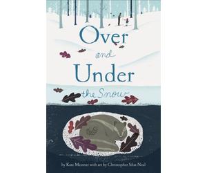 OVER & UNDER THE SNOW by MESSNER, KATE Paperback Self Help Business