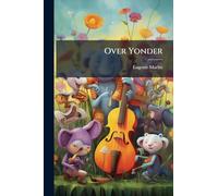 Over Yonder: A Novelette