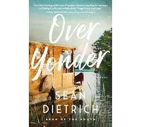 Sean of the South – Over Yonder – A Novel