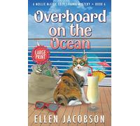 Overboard on the Ocean: Large Print Edition: 6 (A Mollie McGhie Cozy Sailing Mystery - Large Print)